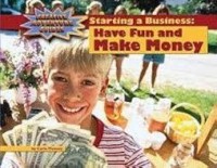 Image of Starting a business : have fun and make money