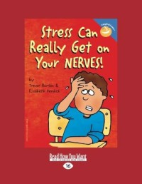 Image of Stress Can Really Get On Your Nerves?