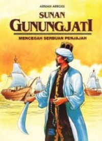 Image of Sunan Gunung Jati Mencegah Serbuan Penjajah