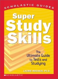 Image of Super Study Skills : the ultimate guide to tests and studying