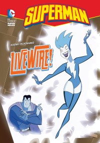 Image of Superman: Livewire!
