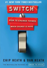 Image of Switch: How To Change Things When Change Is HardHe