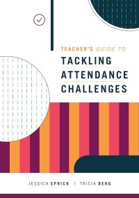 Image of Teacher's guide to tackling attendance challenges