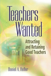 Image of Teachers Wanted : attracting and retaining good teachers