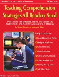 Image of Teaching Comprehension Strategies All Readers Need, Grades 2-5