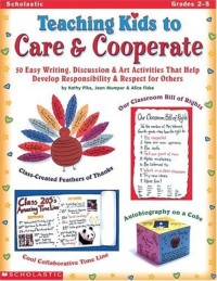 Teaching kids to care & cooperate Grades 2-5