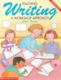 Image of Teaching Writing A Workshop Approach Grades 2-6