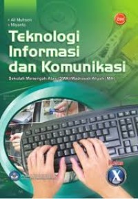 Teknologi Informasi dan Komunikasi untuk SMA Kelas X