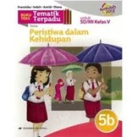 Image of Tematik Terpadu Peristiwa dalam Kehidupan SD/MI Kelas V (5b)