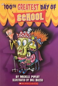 Image of The 100th Greatest Day of School