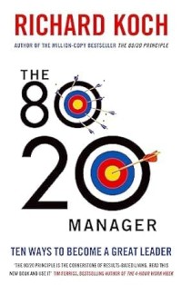 Image of The 80/20 manager : Ten ways to become a great leader