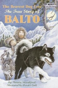 Image of The Bravest Dog Ever: The True Story of Balto
