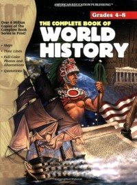 Image of The Complete Book Of World History Grades 4-8