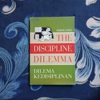 The Discipline Dilemma (dilema kedisiplinan)