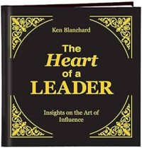 Image of The Heart of a Leader: Insights on the Art of Influence
