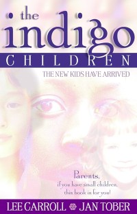 Image of The Indigo Children: The New Kids Have Arrived