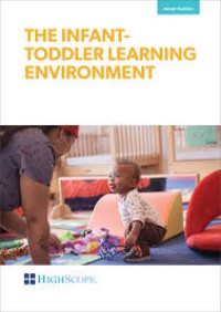 Image of The infant-toddler learning environment
