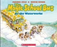 Image of The Magic School Bus: At The Waterworks