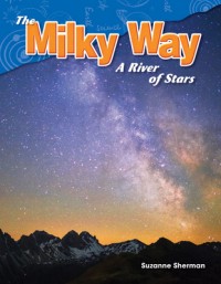 Image of The milky way : A river of stars