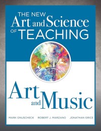 Image of The new art and science of teaching art & music