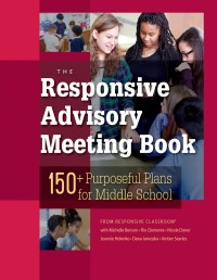 Image of The Responsive Advisory Meeting Book for Middle School