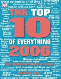 Image of The Top 10 of Everything 2006 : The Ultimate Book of Lists