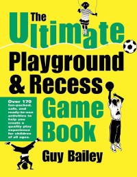 Image of The ultimate playground and recess game book