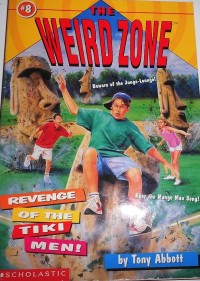 Image of The Weird Zone: Revenge of the Tiki Men!