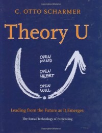 Image of Theory U : leading from the emerging future