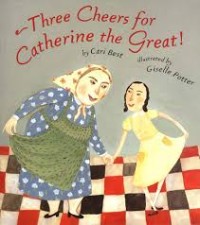 Image of Three Cheers For Catherine the Great