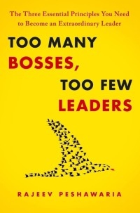Image of Too many bosses, too few leaders : the art of being a true leader