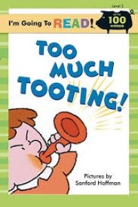 Image of Too Much Tooting!