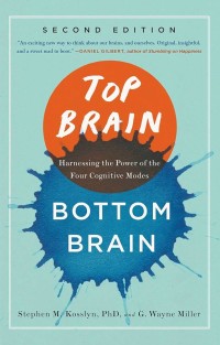 Image of Top brain, bottom brain : surprising insights into how you think