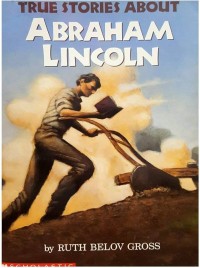 Image of True Stories About Abraham Lincoln