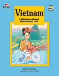 Vietnam : a literature-based multicultural unit