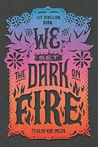 Image of We set the dark on fire