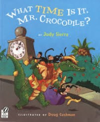 Image of What Time is it, Mr. Crocodile?