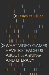 Image of What Video Games Have To Teach Us About Learning and Literacy