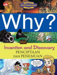 Image of Why? Invention and Discovery - Penciptaan dan Penemuan