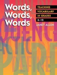 Image of Words,Words,Words Teaching Vocabulary In Grades 4-12